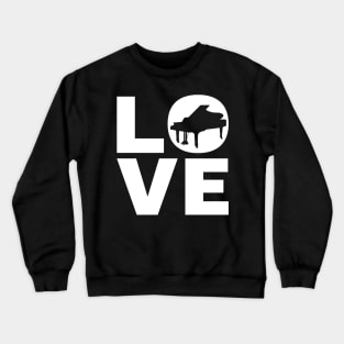 Love Piano Gift For Pianists Crewneck Sweatshirt